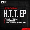 Lex Loofah - Trash Polka Original Mix