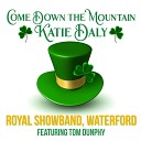 Royal Showband featuring Tom Dunphy feat Tom… - Come Down From the Mountain Katie Daly St Patrick s Irish Party Singalong…