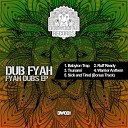 Dub Fyah - Tsunami Original Mix