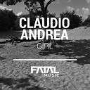 Claudio Andrea - Girl Original Mix