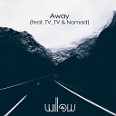 Willow feat TV TV Nomad - Away Original Mix