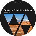 Oportus Matias Prieto - Sunhouse Original Mix