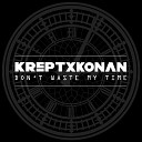 Krept Konan - Don t Waste My Time E D I K K G Z