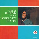 Shirley Scott - On A Clear Day You Can See Forever
