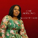 Joke Adelowo - Almighty God