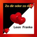 Leon Franke - Zo dir oder zo mir Karaoke Version