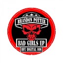 Brandon Potter - Bad Girls