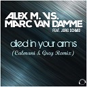 Alex M Marc van Damme feat Jorg Schmid - Died in Your Arms Calmani Grey Remix