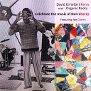 Organic Roots David Ornette Cherry feat Jan… - Art Deco Live