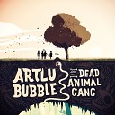 Artlu Bubble the Dead Animal Gang - No More Letters for the Postman