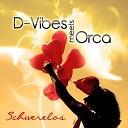 D Vibes Orca - Schwerelos DJ Gollum Remix Edit
