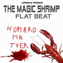 Lorren G, The Magic Shrimp - Flat Beat (original radio mix)