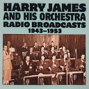 Harry James And His Orchestra - If I Had You Live