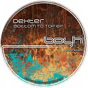 Dexter - Bottom to Top