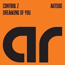Control Z - Dreaming of You Quiteman Remix