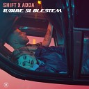 SHIFT ADDA - Iubire Si Blestem