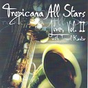 Tropicana All Stars feat Israel Kantor - Dolor y Perdon Live