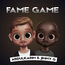 Abdulkarim feat Jimmy G - Fame Game