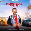 Kamal Sidhu - Chandigarh Waliye