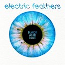 Electric Feathers - Black Blue Single Version