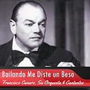 Francisco Canaro Su Orquesta Cantantes - Rosas de Oto o