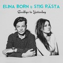 Elina Born Stig Rasta - Прощай вчера