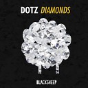 DOTZ - Diamonds Original Mix