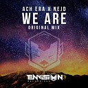 Ach Era Nejd - We Are Original Mix