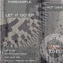 Forexample - Let It Go Original Mix