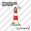 Ruben de Ronde Rodg feat Louise Rademakers - Leave A Light On Extended Mix