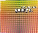 Robey B. - Try Jah Love (Euro Mix)