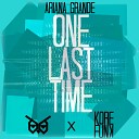 Ariana Grande - One Last Time NIGHTOWLS KOREFUNK Remix