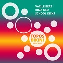 Vacile Beat - Ibiza Old School Kicks DJ Tool Pt 8