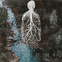 The Last Sighs Of The WInd - The Return of Thunder
