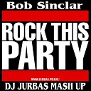 Bob Sinclar Vs Tchami - Rock This Party 2015 DJ JURBAS MASH UP