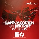 Danny Corten Ft Ilektrify - Work This Original Mix