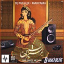 DJ Phellix feat Maryama - Bar Sabze Neshin