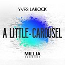 Yves Larock - A Little Original Mix