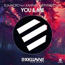 DJ Macro feat Kantare Syntheticsax - You Me