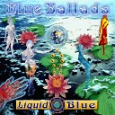 Liquid Blue - First Time Ever I Saw Your Face