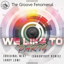 The Groove Fenomenal - We Like To Party Andy Low Remix