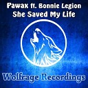 Pawax feat Bonnie Legion - She Saved My Life Original Mix