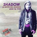 Shadow Ago - La Notte Del Giudizio Original Mix