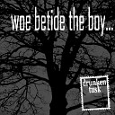 Woe Betide The Boy - No Rain in May