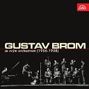 Orchestr Gustava Broma - Vjezd Gladi tor