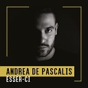 Andrea De Pascalis - Esser ci