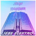 Jean Thunder - Liebe Elektro