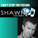 Shawn Gavin Thomas - Can t Stop The Feeling