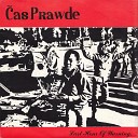 Cas Prawde - A Last Solute For Mother Nature