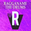 Ragganame - Dance Is Dance Tribal Beat Mix